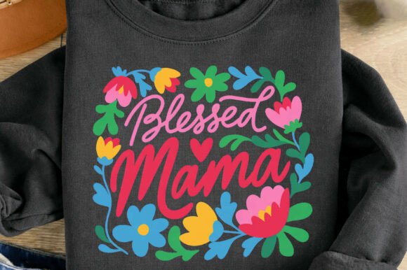 Download Blessed Mama Floral Mom Mother's Day Png - Blessed Collection