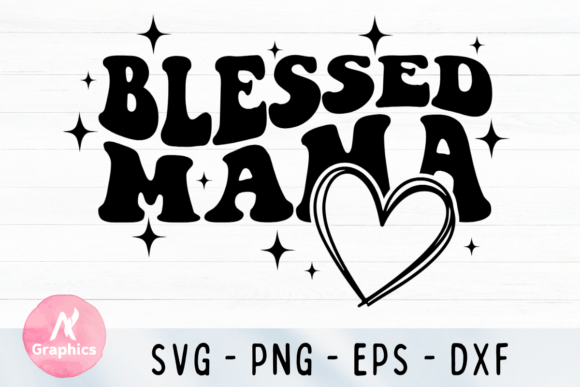 Download Blessed Mama SVG - Blessed Collection