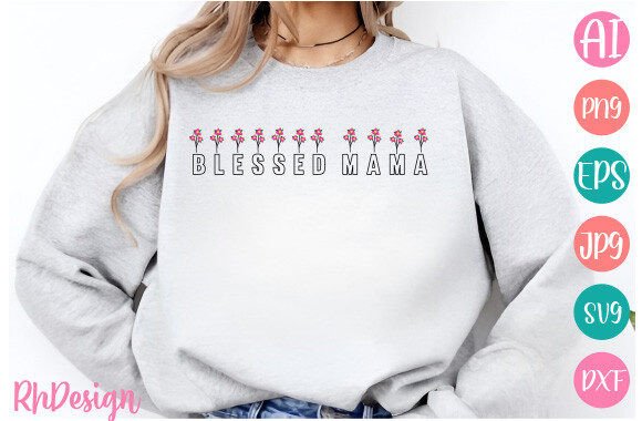 Download Blessed Mama SVG - Blessed Collection