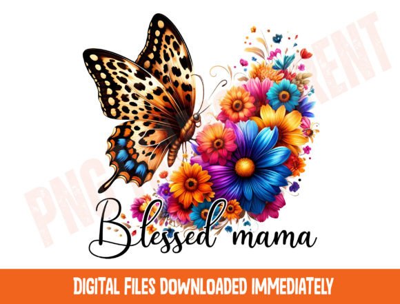 Download Blessed Mama Butterfly Png, Floral Png - Blessed Collection